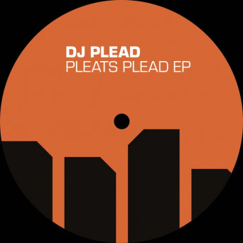 DJ Plead – Pleats Plead