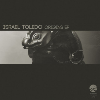 Israel Toledo – Origins EP