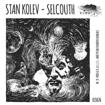 Stan Kolev – Selcouth