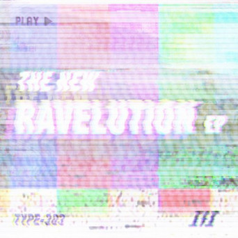 Type-303 – The New Ravelution / Remixed EP