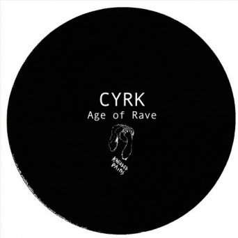 CYRK – Age of Rave