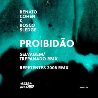 Renato Cohen/Rosco Sledge – Proibidao EP