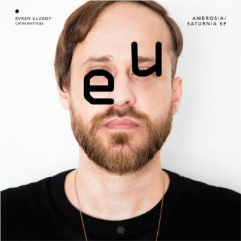 Evren Ulusoy – Ambrosia / Saturnia