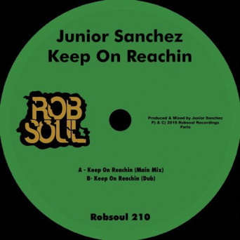 Junior Sanchez – Keep on Reachin