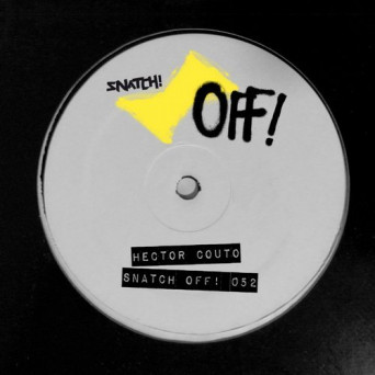 Hector Couto – Snatch OFF 052