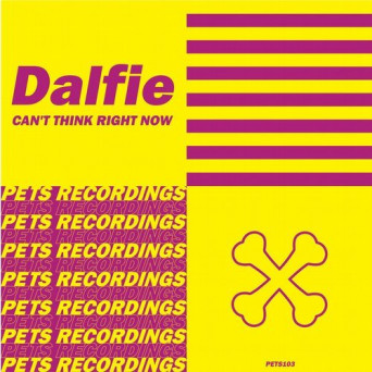 Dalfie – Can’t Think Right Now (EP)