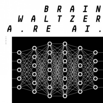 Brainwaltzera – The Kids Are AI