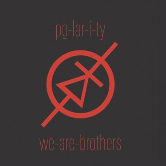 po-lar-i-ty – we-are-brothers