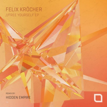 Felix Krocher – Free Yourself EP