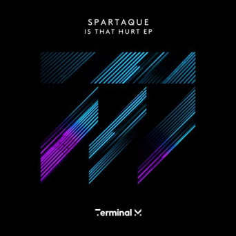 Spartaque – Is That Hurt