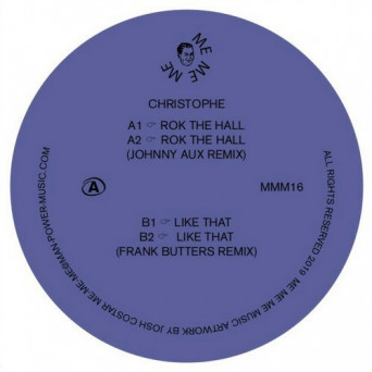 Christophe – Rok The Hall / Like That