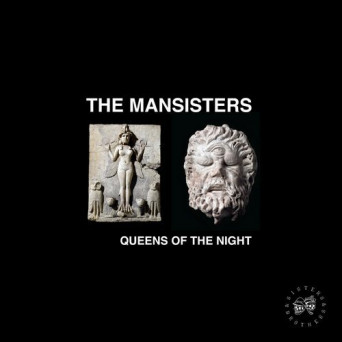 The Mansisters – Queens of the Night – Sisters & Brothers, Vol. 07