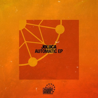 Joluca – Automatic EP