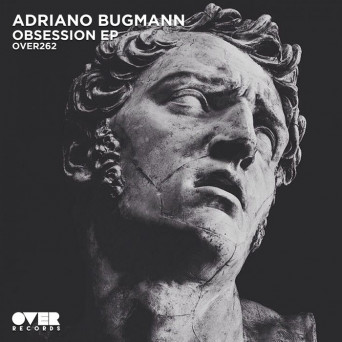 Adriano Bugmann – Obsession EP
