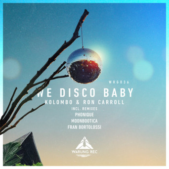 Kolombo/Ron Carroll – We Disco Baby EP