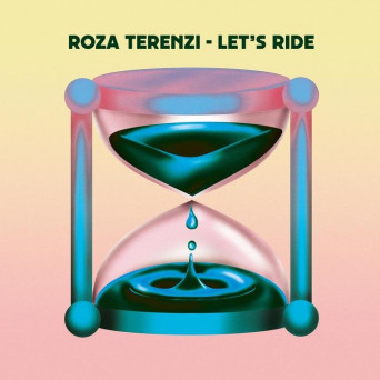 Roza Terenzi – Let’s Ride