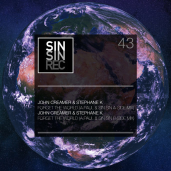 John Creamer, Stephane K, A.Paul, Sin Sin – Forget The World