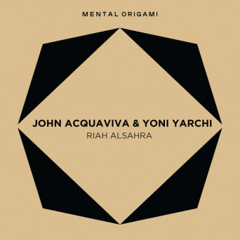 John Acquaviva/Yoni Yarchi – Riah Alsahra