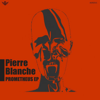Pierre Blanche – Prometheus