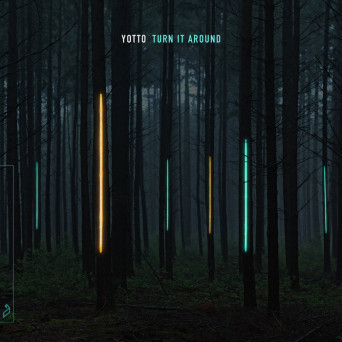 Yotto – Turn It Around