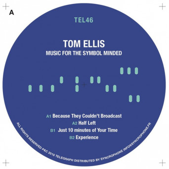 Tom Ellis – Music for the Symbol Minded