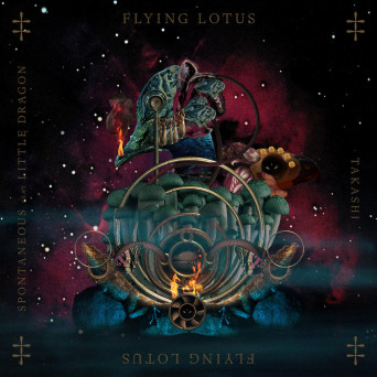 Flying Lotus – Spontaneous / Takashi
