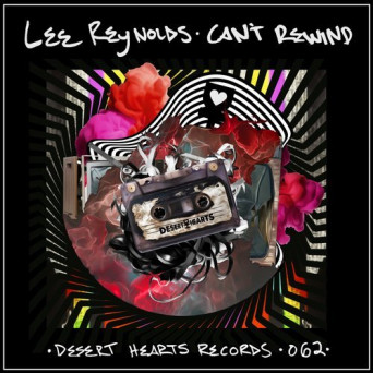 Lee Reynolds – Can’t Rewind