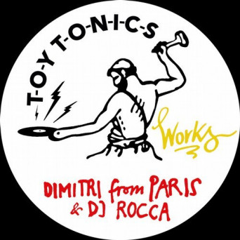 Dimitri From Paris & DJ Rocca – Works