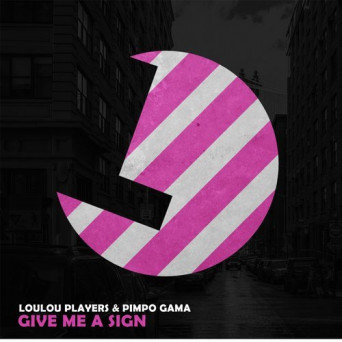 LouLou Players – Give Me a Sign