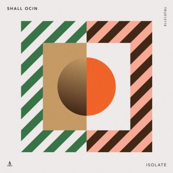 Shall Ocin – Isolate