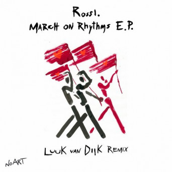 Rossi. – March On Rhythms EP