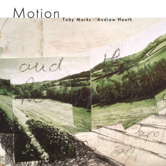 Toby Marks and Andrew Heath – Motion