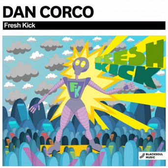 Dan Corco – Fresh Kick