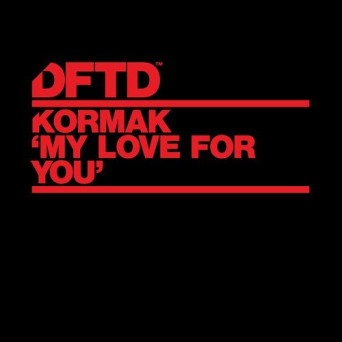 Kormak – My Love For You (Extended Mixes)
