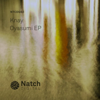 Knay – Oyasumi EP