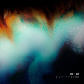 Timothy Clerkin – Unborn