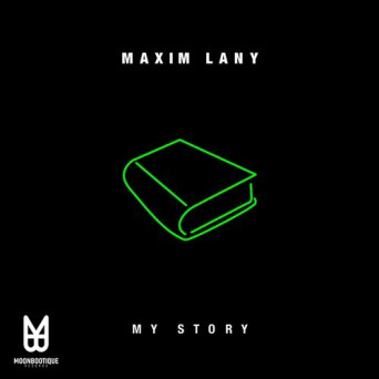Maxim Lany – My Story
