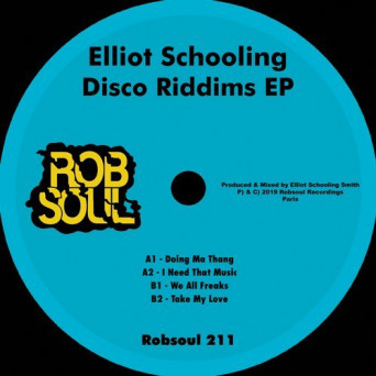 Elliot Schooling – Disco Riddims EP