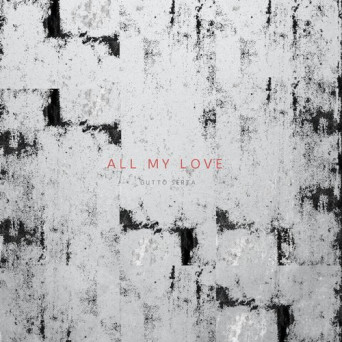 Gutto Serta – All My Love
