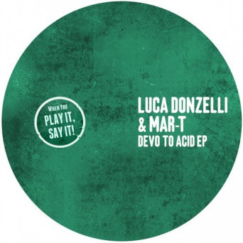 Luca Donzelli, Mar-T – Devo To Acid EP
