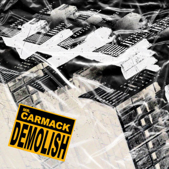 Mr. Carmack – Demolish