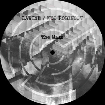 Lawine/Ket Robinson – The Maze EP