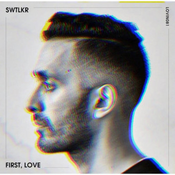 SWTLKR – First, Love