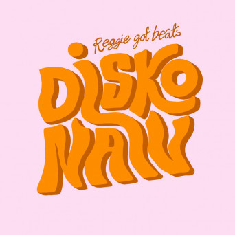 Reggie Got Beats – Disko Naiv