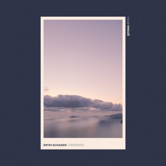 Erym Schazen – Existence