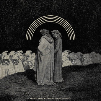 The Alchemical Theory – Circles of Hell