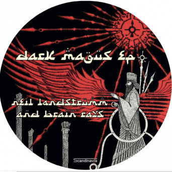 Brain Rays & Neil Landstrumm – Dark Magus EP