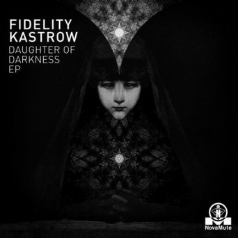 Fidelity Kastrow – Daughter Of Darkness