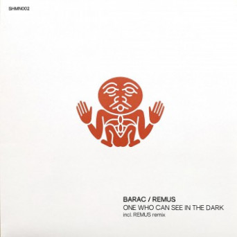 Barac & Remus – One Who Can See In The Dark