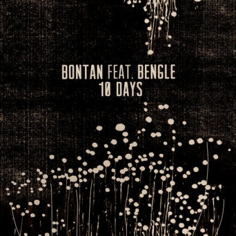 Bontan feat. Bengle – 10 Days
